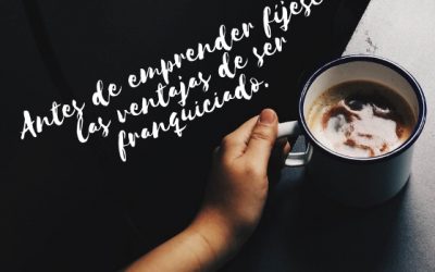 Si emprende fíjese las ventajas de ser franquiciado.