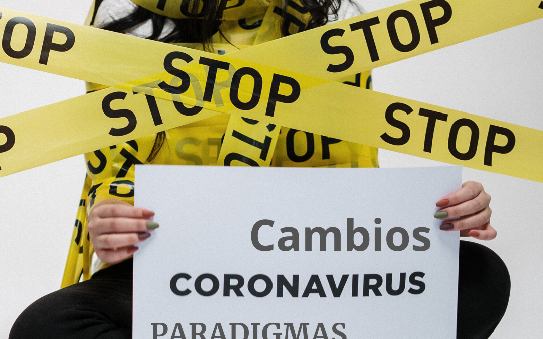 Coronavirus, paradigma y cambios